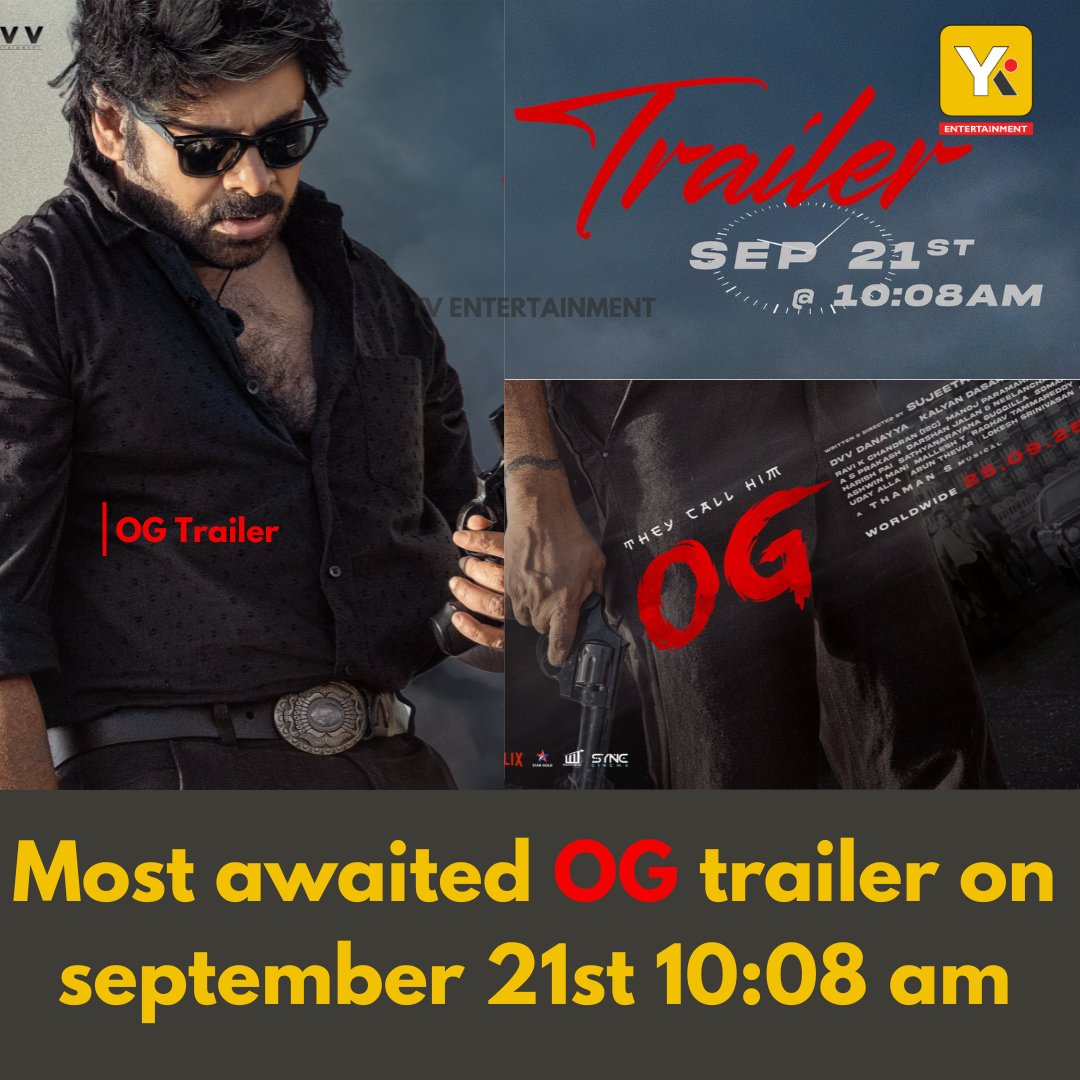 Breaking :
 #OGTrailer on September 21st 🔥🔥

#TheyCallHimOG #Pawankalyan #FireStorm #Tollywood #YKTvEntertainment #Telugucinema
