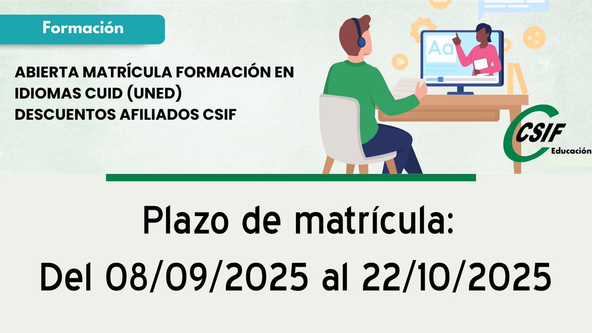 CSIF Educación CyL (@csifensenanzcyl) on Twitter photo 📌📌Abierta matrícula formación en idiomas CUID (UNED). Descuentos afiliados CSIF.
📅📆 Plazo de matrícula: del 08/09/2025 al 22/10/2025.
📌 Más Información 👇👇 📲📲📲
csif.es/es/articulo/ca… 📌📌Abierta matrícula formación en idiomas CUID (UNED). Descuentos afiliados CSIF.
📅📆 Plazo de matrícula: del 08/09/2025 al 22/10/2025.
📌 Más Información 👇👇 📲📲📲
csif.es/es/articulo/ca…