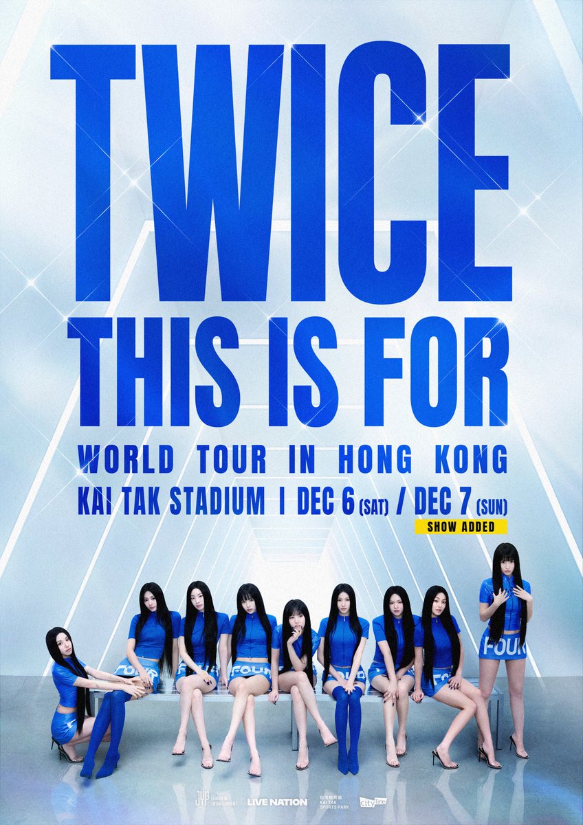 TWICE <THIS IS FOR> WORLD TOUR IN HONG KONG
Additional Show Info

Show Info
2025.12.07 (SUN) @ Kai Tak Stadium

Ticket Open
2025.09.19 (FRI) 12PM (Local Time)

More Info
instagram.com/livenationhk/

#TWICE #트와이스 #THISISFOR
#TWICE_THISISFOR_WORLD_TOUR