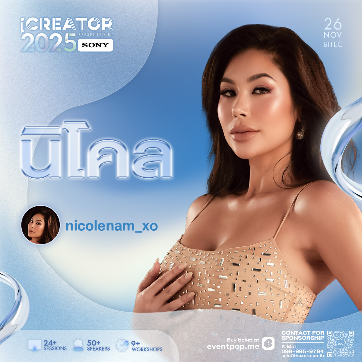 rainmakerth's tweet photo. 💫 เปิดตัว! Speaker 9️⃣
กับ “นิโคล” จาก @nicolenamxo
ในงาน iCreator Conference 2025 Presented by Sony
.
🎟️ ซื้อบัตรได้ที่ https://t.co/iOM3YXDo7V
.
#iCreator2025 #AwakenTheFuture #iCreatorConference https://t.co/1LEfBnn9Ia