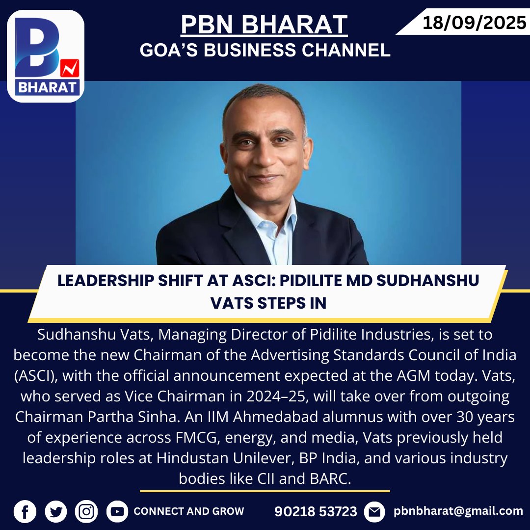 PBNBHARAT's tweet image. Leadership Shift at ASCI: Pidilite MD Sudhanshu Vats Steps In
#SudhanshuVats #ASCI #Pidilite #LeadershipUpdate #AdIndustry #AdvertisingStandards #MediaLeadership #FMCGtoASCI #IIMAlumni #IndustryNews