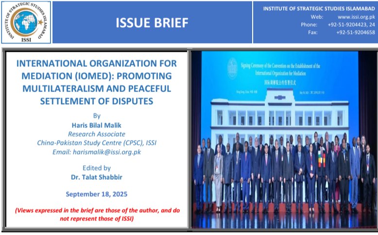 HarisMalik00's tweet image. My latest #IssueBrief is out! 📑
👉 IOMed – Promoting Multilateralism &amp;amp; Peaceful Dispute Settlement 🌍
Launched in Hong Kong this year with 33 founding members incl. 🇵🇰, IOMed echoes the Global South’s call for dialogue, cooperation &amp;amp; peace. ✨
🔗 issi.org.pk/issue-brief-on…