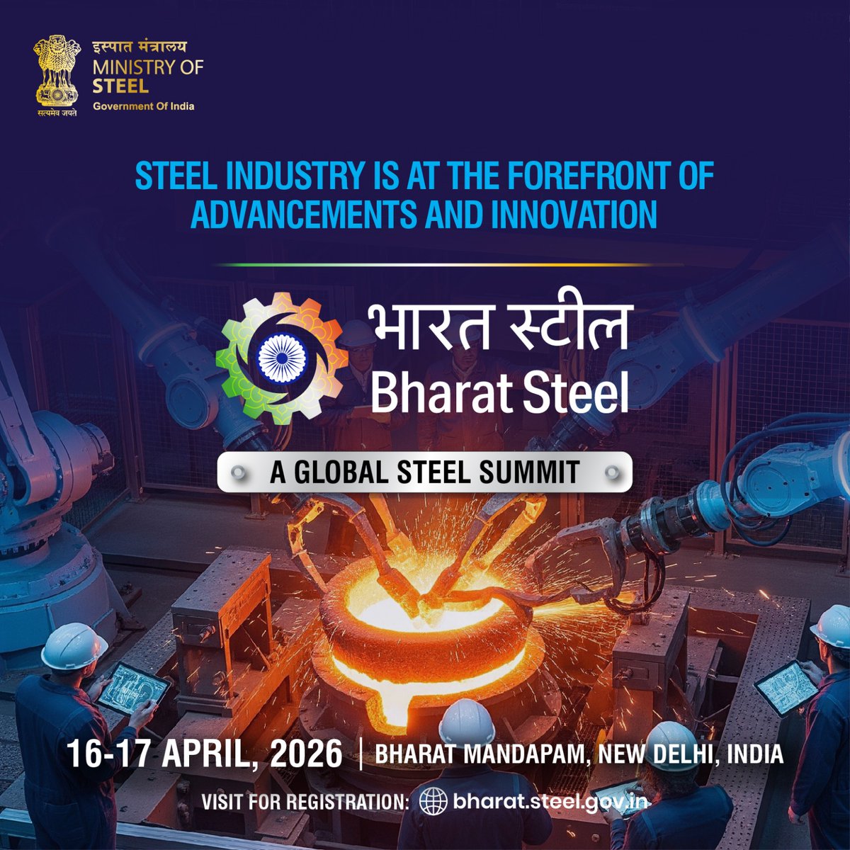 The Future of Steel is Here - From Digitalization to Material Research and Sustainable  Production, Steel Industry is at the forefront of pathbreaking advancements and innovation.

Be part of the action shaping the future of steel at Bharat Steel 2026, a Global Steel Summit where