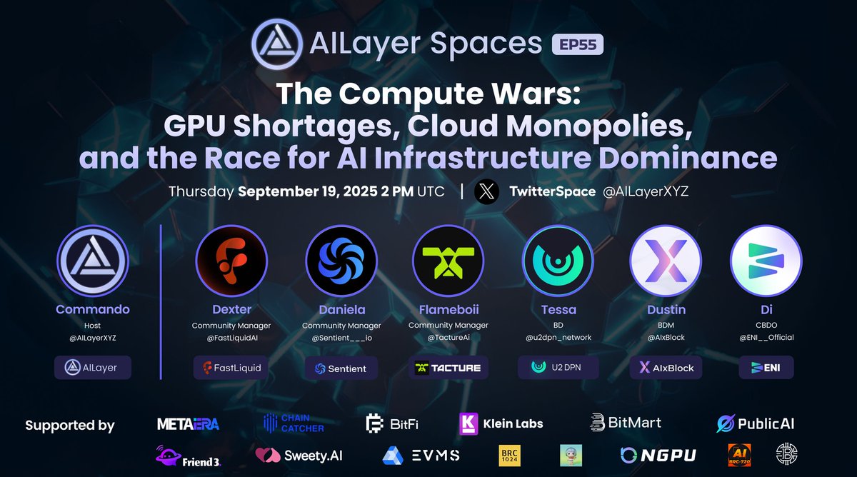 AILayerCM's tweet image. Get ready for EP55 of #AILayerSpaces!
Join us as we discuss "The Compute Wars: GPU Shortages, Cloud Monopolies, and the Race for Al Infrastructure Dominance." This session will be hosted by Commando from @AILayerXYZ, featuring speakers from @sentient___io, @tactureai,โฆ