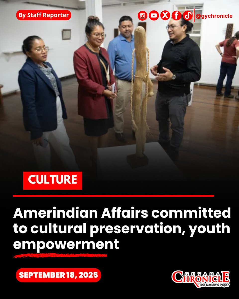 Guyana Chronicle (@gychronicle) on Twitter photo HIGH on the government’s agenda is a commitment to promoting indigenous culture by advancing youth involvement as part of the Ministry of Amerindian Affairs’ vision for the next five years.
READ HERE ➡️ guyanachronicle.com/2025/09/18/ame…
#Guyana #News #GuyanaChronicle #Trending HIGH on the government’s agenda is a commitment to promoting indigenous culture by advancing youth involvement as part of the Ministry of Amerindian Affairs’ vision for the next five years.
READ HERE ➡️ guyanachronicle.com/2025/09/18/ame…
#Guyana #News #GuyanaChronicle #Trending