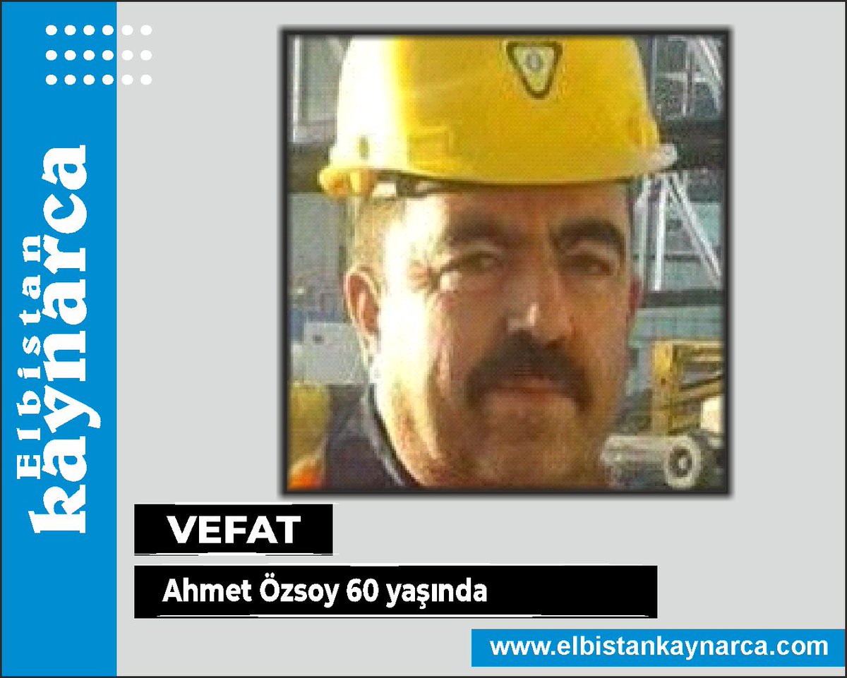 Ahmet Özsoy 60 yaşında elbistankaynarca.com/vefat/26314226…