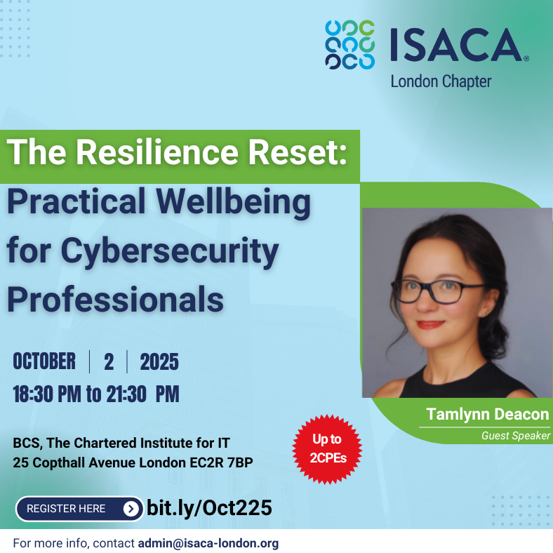 Cybersecurity is high pressure - your wellbeing matters.

Join us for The Resilience Reset with Tamlynn Deacon.

🗓 2 Oct | 18:30 BST | BCS London/Online
🎓 2 CPEs | 👉 bit.ly/Oct225

#Cybersecurity #Wellbeing #ResilienceReset #ISACALondonChapter
