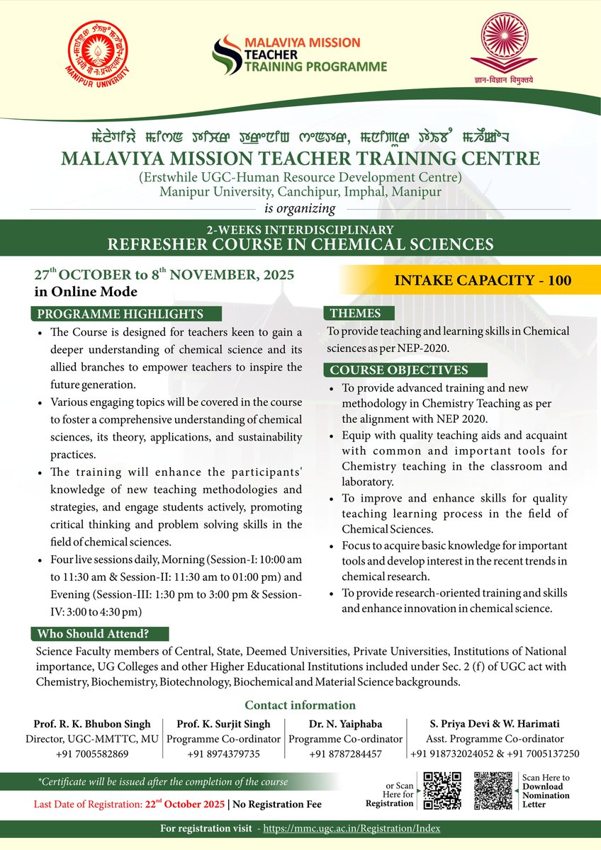 ManipurUniverse's tweet image. 📚 UGC-MMTTC-MU
2-Week Interdisciplinary Refresher Course in Chemical Sciences
🗓️ 27th Oct – 8th Nov 2025
at Manipur University
Enhancing knowledge, research & collaboration in Chemical Sciences. 🔬✨
#ManipurUniversity #RefresherCourse #ChemicalSciences #UGC