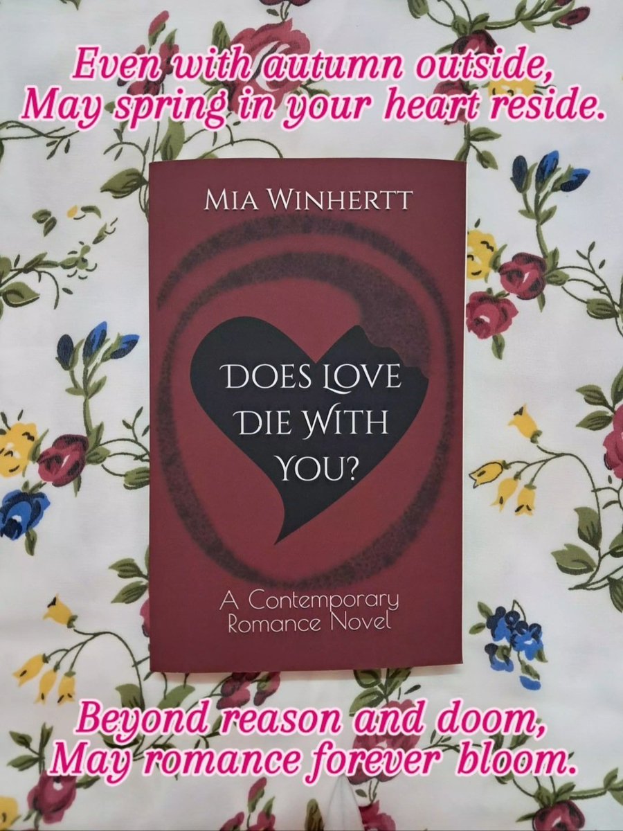 DOES LOVE DIE WITH YOU? 
by Mia Winhertt 

Your Paperback or eBook copy awaits through the link on my profile for free sampling &amp; buying! 

#love #MustRead