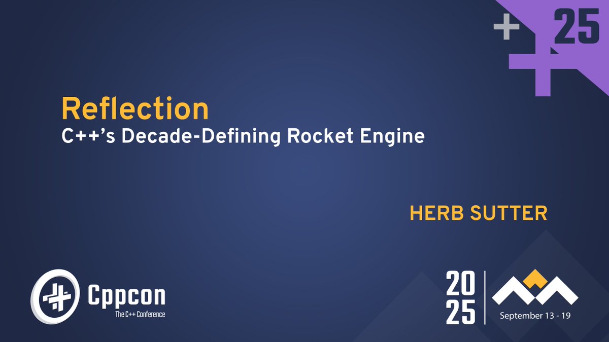CppCon's tweet image. On Wednesday, we had the 3rd CppCon 2025 keynote
Reflection: C++’s Decade-Defining Rocket Engine - Herb Sutter
Watch Now! cppcon.programmingarchive.com/?mgi_5197=8200…
#cpp #cplusplus #coding #programming
