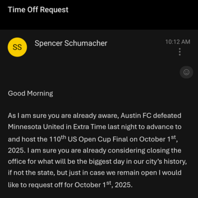A reminder to request your time off for October 1st today. 

We've got silverware on the line. Ensuring we are properly libated before entering Q2 Stadium is the key to victory.  #AustinFC