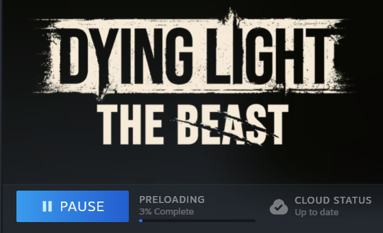 A PRELOAD? NO WAY! #DyingLightTheBeast