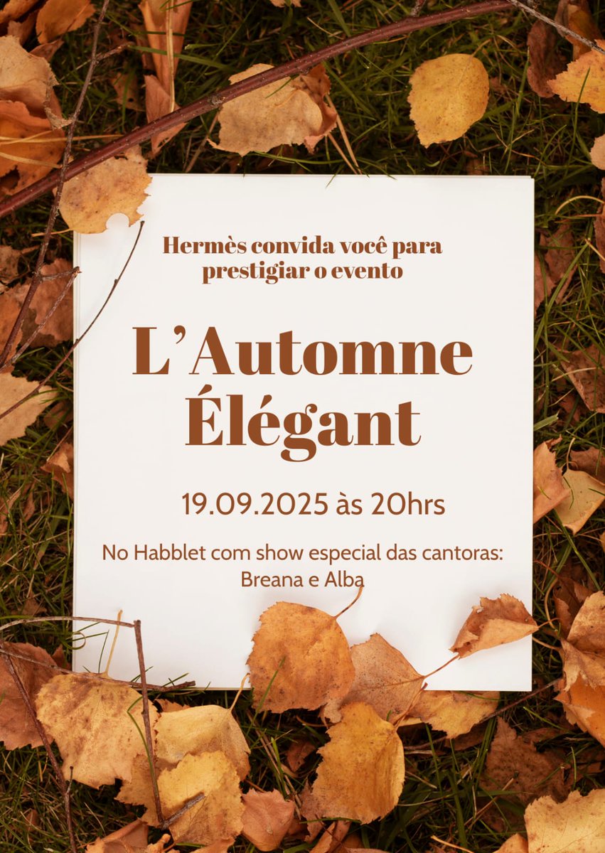 🍂 L’Automne Élégant by Hermès 🍂

Uma celebração única onde o charme do outono encontra o luxo da alta-costura. Venha prestigiar este momento especial repleto de sofisticação e glamour. Contamos com a sua presença! 🌟

📅 Dia: 19/09
⏰ Horário: 20:00
👗 Dress Code: Alta-Costura