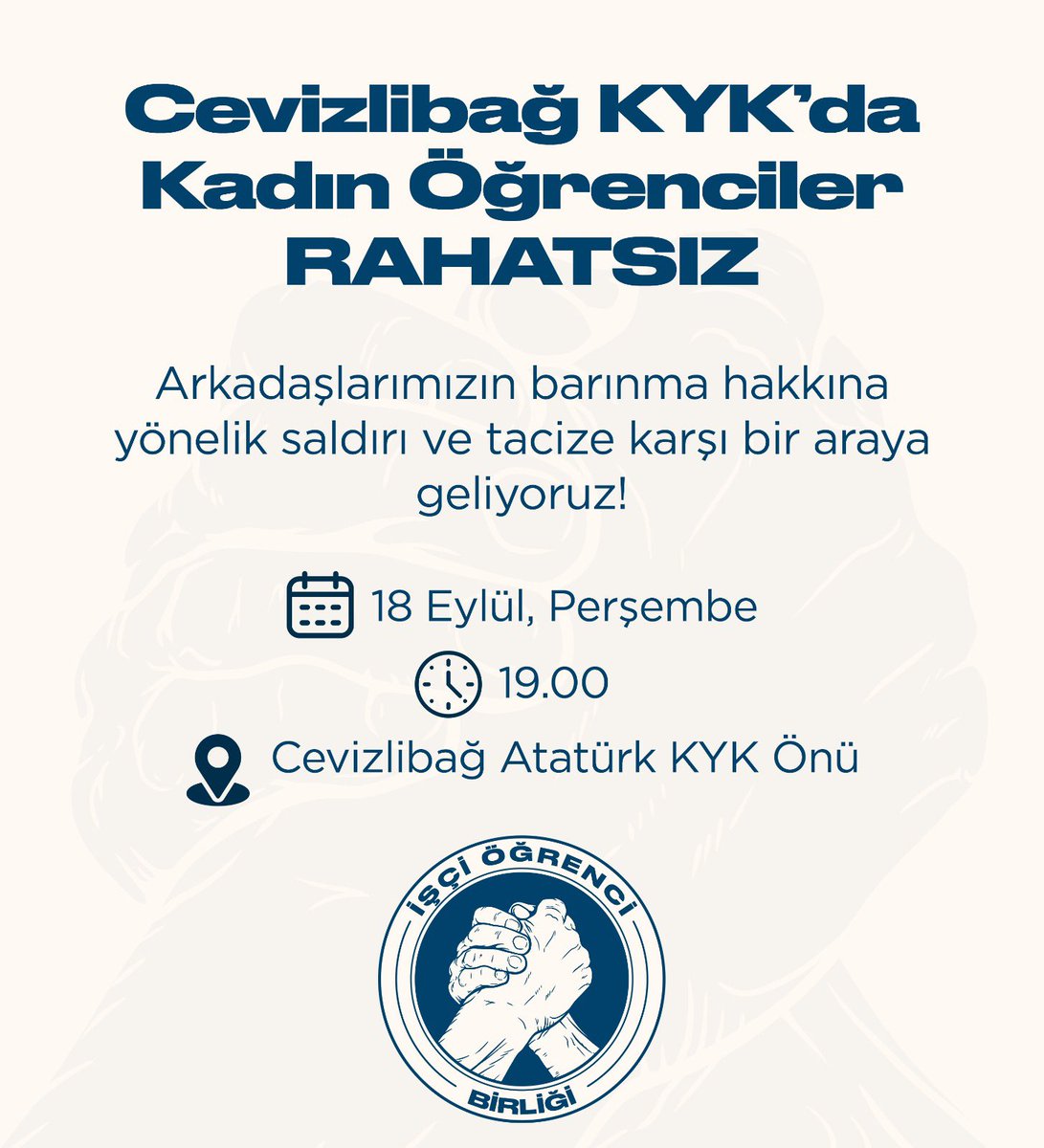 Cevizlibağ Kız Öğrenci Yurdunda  öğrenci arkadaşlarımıza yaşatılan tacizlere ve rezilliklere sessiz kalmıyoruz!

Bugün saat 19.00’da Cevizlibağ Atatürk KYK önünde basın açıklaması gerçekleştireceğiz.