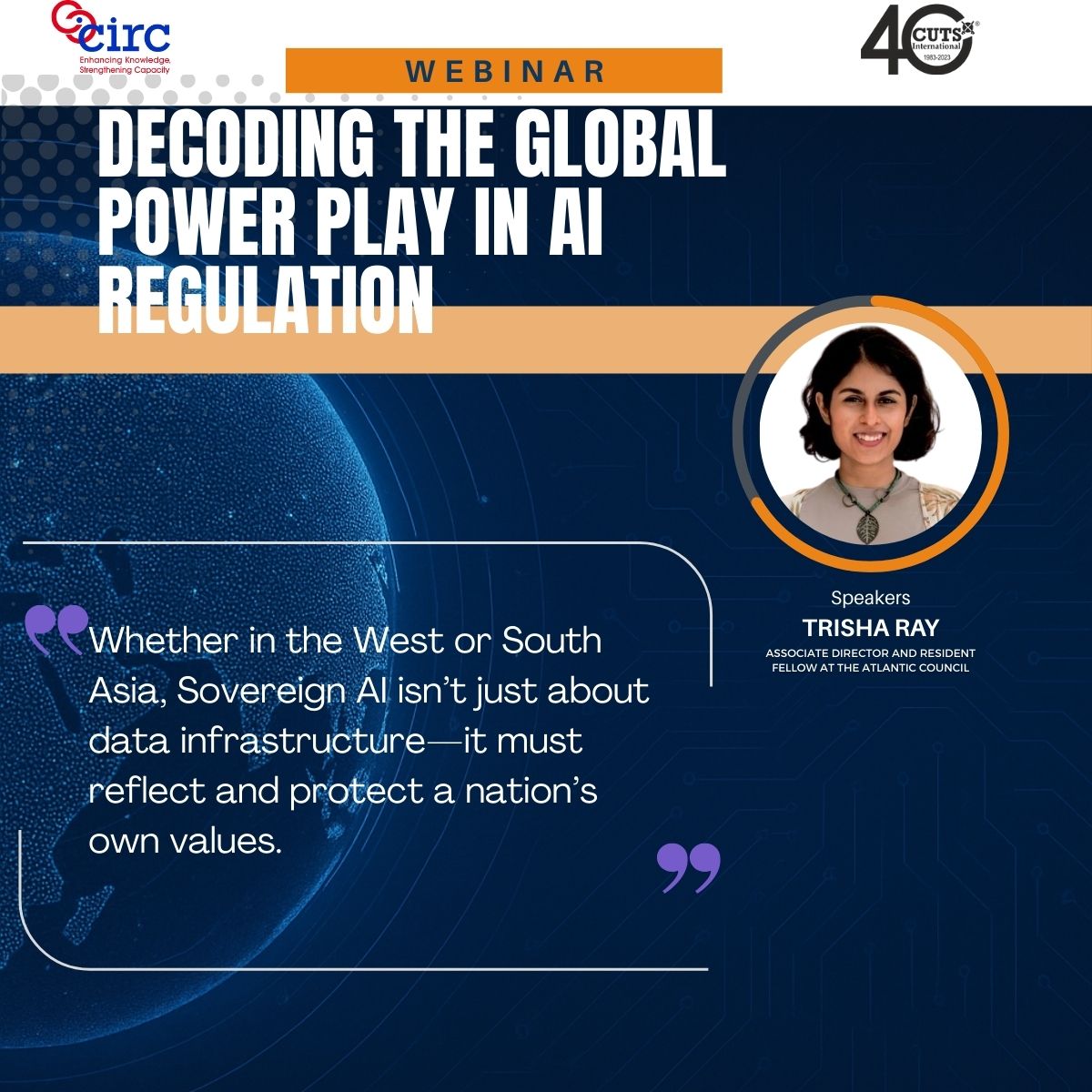 CIRC (@cutsinstitute) on Twitter photo 📢Live Now! 
<a href="/CUTSInstitute/">CIRC</a>  &  <a href="/CUTSGlobal/">CUTS Global Affairs</a>   : Webinar: Decoding the Global Power Play in AI Regulation
🎙️Speakers include: Trisha Ray, Associate director and resident fellow at the Atlantic Council 📢Live Now! 
<a href="/CUTSInstitute/">CIRC</a>  &  <a href="/CUTSGlobal/">CUTS Global Affairs</a>   : Webinar: Decoding the Global Power Play in AI Regulation
🎙️Speakers include: Trisha Ray, Associate director and resident fellow at the Atlantic Council