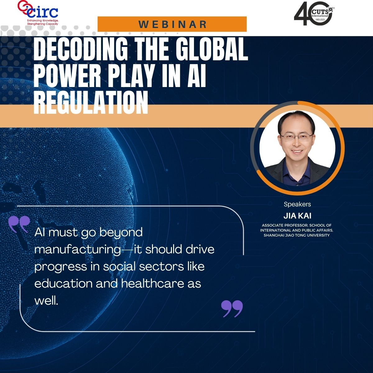 CIRC (@cutsinstitute) on Twitter photo 📢Live Now!
<a href="/CUTSInstitute/">CIRC</a> & <a href="/CUTSGlobal/">CUTS Global Affairs</a>  Webinar: Decoding the Global Power Play in AI Regulation    
📷Speakers : Jia Kai, Associate Professor, School of International and Public Affairs, Shanghai Jiao Tong University 📢Live Now!
<a href="/CUTSInstitute/">CIRC</a> & <a href="/CUTSGlobal/">CUTS Global Affairs</a>  Webinar: Decoding the Global Power Play in AI Regulation    
📷Speakers : Jia Kai, Associate Professor, School of International and Public Affairs, Shanghai Jiao Tong University