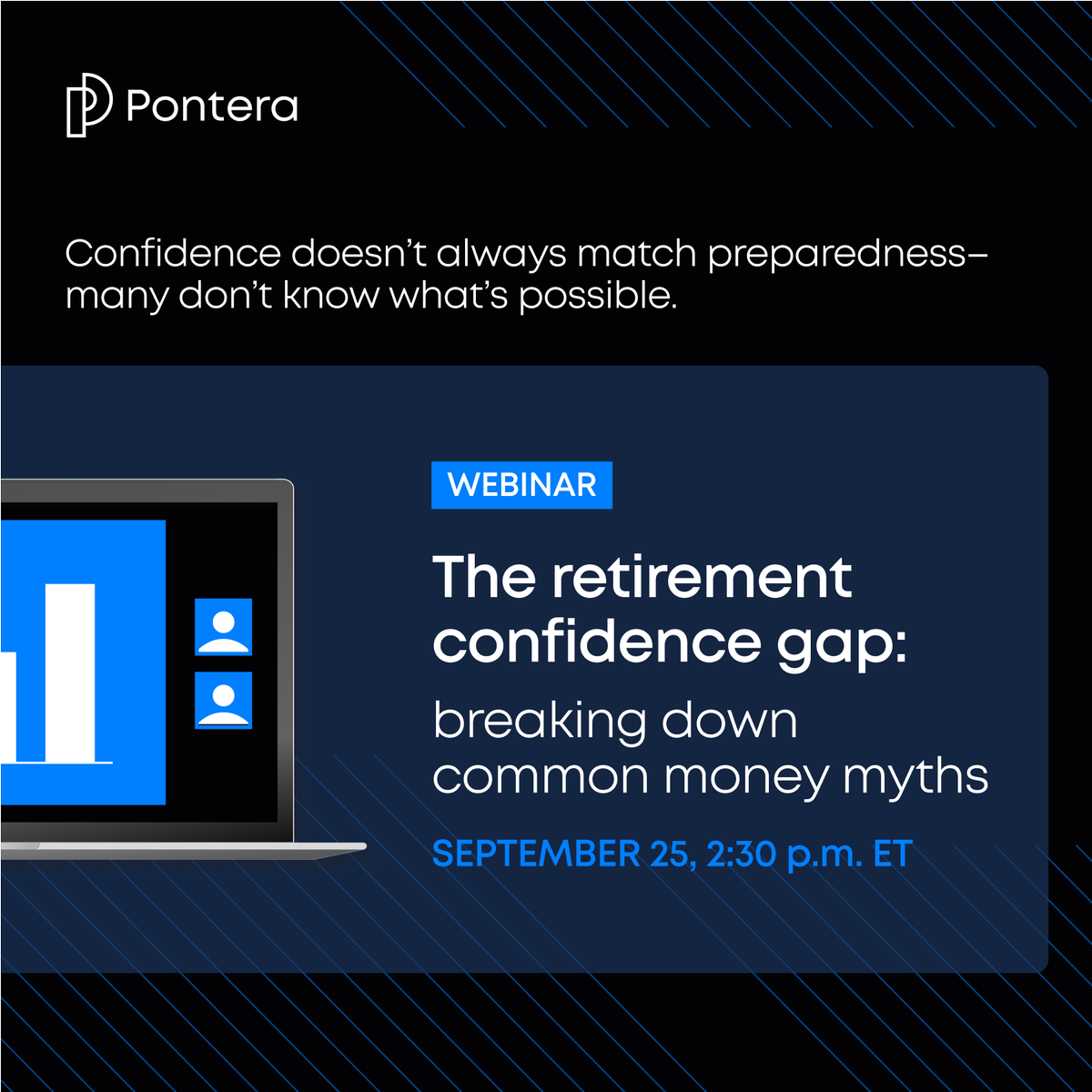 Pontera's tweet photo. Retirement confidence is slipping—and outdated money myths aren’t helping. 🧠📉

Join Pontera and GRANTvest Financial Group to cover the most common myths shaping saver behavior &amp; so much more.

📅 Sept. 25 | 2:30–3:00 p.m. ET
RSVP here: https://t.co/0S7FdrqW63 https://t.co/j2FUZ8mM6a