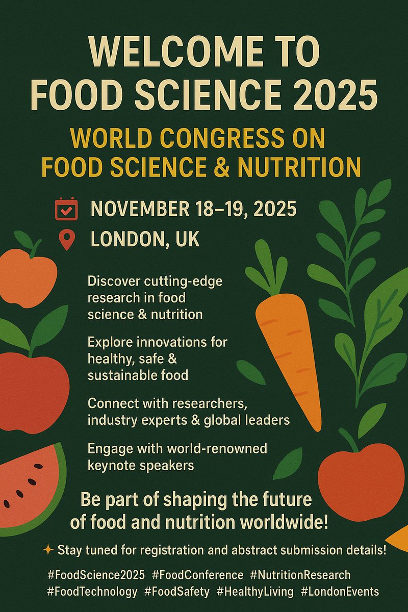 swhitmore__'s tweet image. 🥗✨ Shaping the Future of Food &amp;amp; Nutrition! ✨🌍Join us at the World Congress on Food Science &amp;amp; Nutrition (Food Science 2025) in London, where global experts unite to discuss innovation, sustainability, and healthy living. #FoodScience2025 #FoodInnovation #NutritionConference
