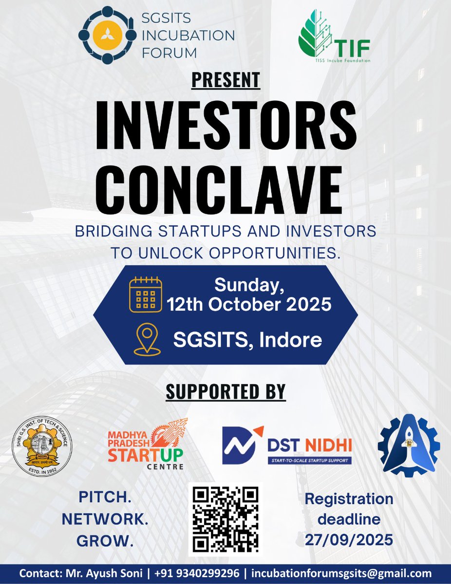 SgsitsF's tweet photo. 🚀 Calling all Startups &amp; Innovators!  Investors Conclave 2025 – jointly hosted by SIF &amp; TIF under PRARUPAM  
📅 12 Oct 2025 | 📍 SGSITS, Indore

🔗https://t.co/eelQlOW6ws

@StartupMP_ @SGSITS @IndiaDST 
#InvestorsConclave #Prarupam2025 #StartupIndia #IndoreStartups #Innovation https://t.co/LFJQzQDC9J