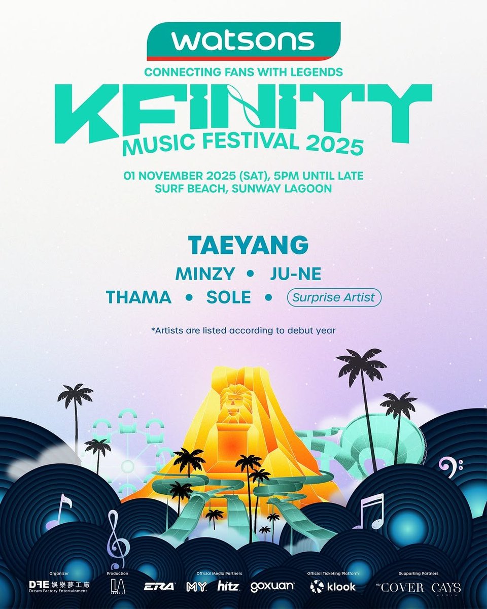 MyKpopHuntress's tweet photo. WATSONS KFINITY MUSIC FESTIVAL 2025 🇲🇾 

📅 1 NOV 2025 | SAT | 5PM till late (local time) 
📍Surf Beach, Sunway Lagoon
🎟 RM999-RM299

✨️LINEUP✨️ TAEYANG, MINZY, JU-NE, THAMA, SOLE and 1 more suprise artist! 

✨️Ticket OPEN ✨️
📅 30 SEPT 2025 | TUE | 1:00PM
🔗 @klookmy https://t.co/tWmxmmrB66

by Dream Factory Entertainment & @watsonsmy

#WATSONSKFINITYMUSICFESTIVAL2025 #dfemalaysia #ConnectingFansWithLegends #KFINITY2025 #TAEYANG #BIGBANG #JUNHOE #JUNE #MINZY #2NE1 #THAMA #SOLE