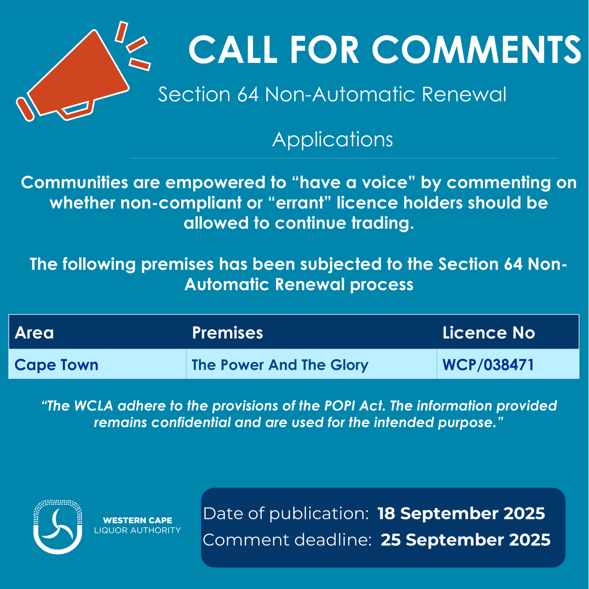 _WCLA's tweet photo. CALL FOR COMMENTS: Application for renewal of a liquor licence has been received. 
Comment deadline for this application: 25 September 2025
Click here for more details about this process.
#PublicInterest#EffectiveRegulation#WesternCape#Section64 https://t.co/81V1lIk4Os