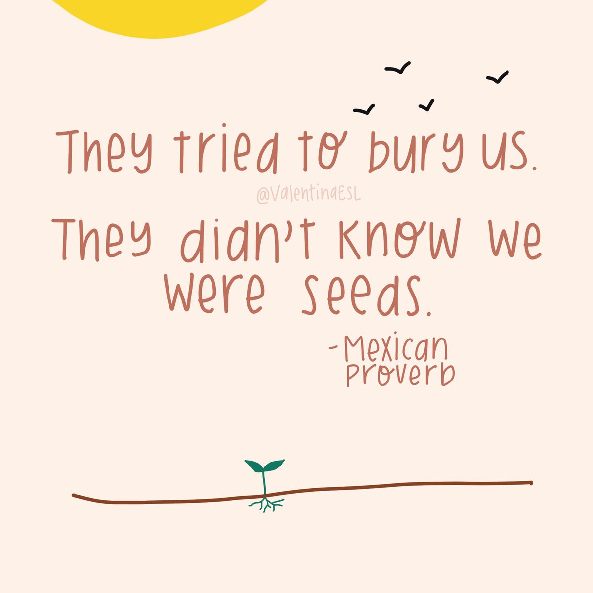 ValentinaESL's tweet image. Seeds are meant to be buried. 🌱 

#hispanicheritagemonth #esolteachers #eslstudents #eslkids #teachingenglish #teaching_english #bilingual_kids #bilingualpreschool #bilingüe
