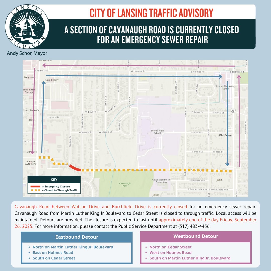Traffic Advisory: A section of Cavanaugh Road is currently closed for an emergency sewer repair. 

Local access will be maintained. Detours are provided.

The closure is expected to last until approximately end of the day Friday, September 26, 2025.

lansingmi.gov/851/Traffic-Ad….