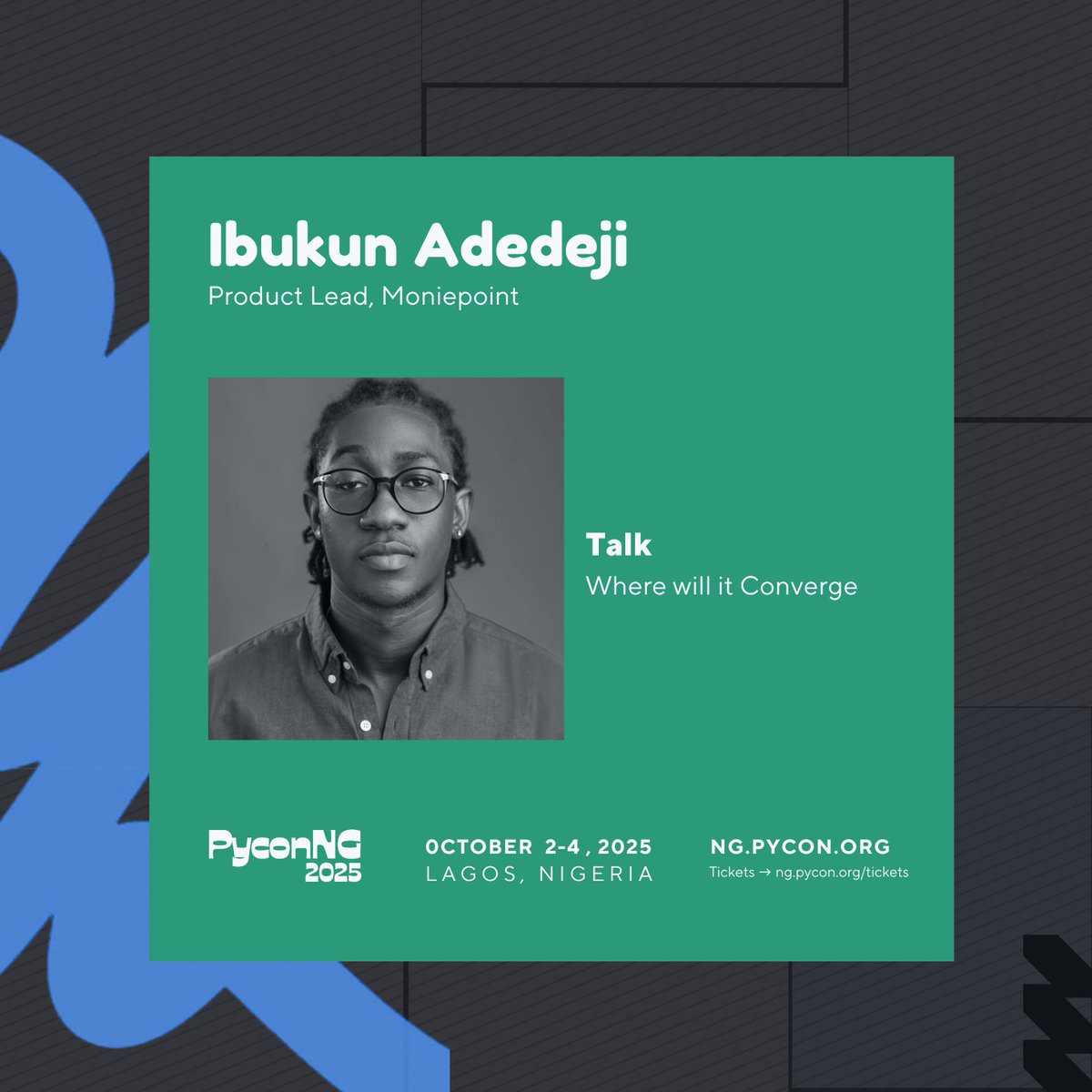 PythonNigeria's tweet image. The future is being built at the points where ideas, people, and technology converge.
At PyCon Nigeria 2025, Ibukun Adedeji will lead us into that conversation with his talk.
Oct. 2-4, 2025.
The Zone, Lagos
Secure your spot: ng.pycon.org/tickets/
#PyConNG2025