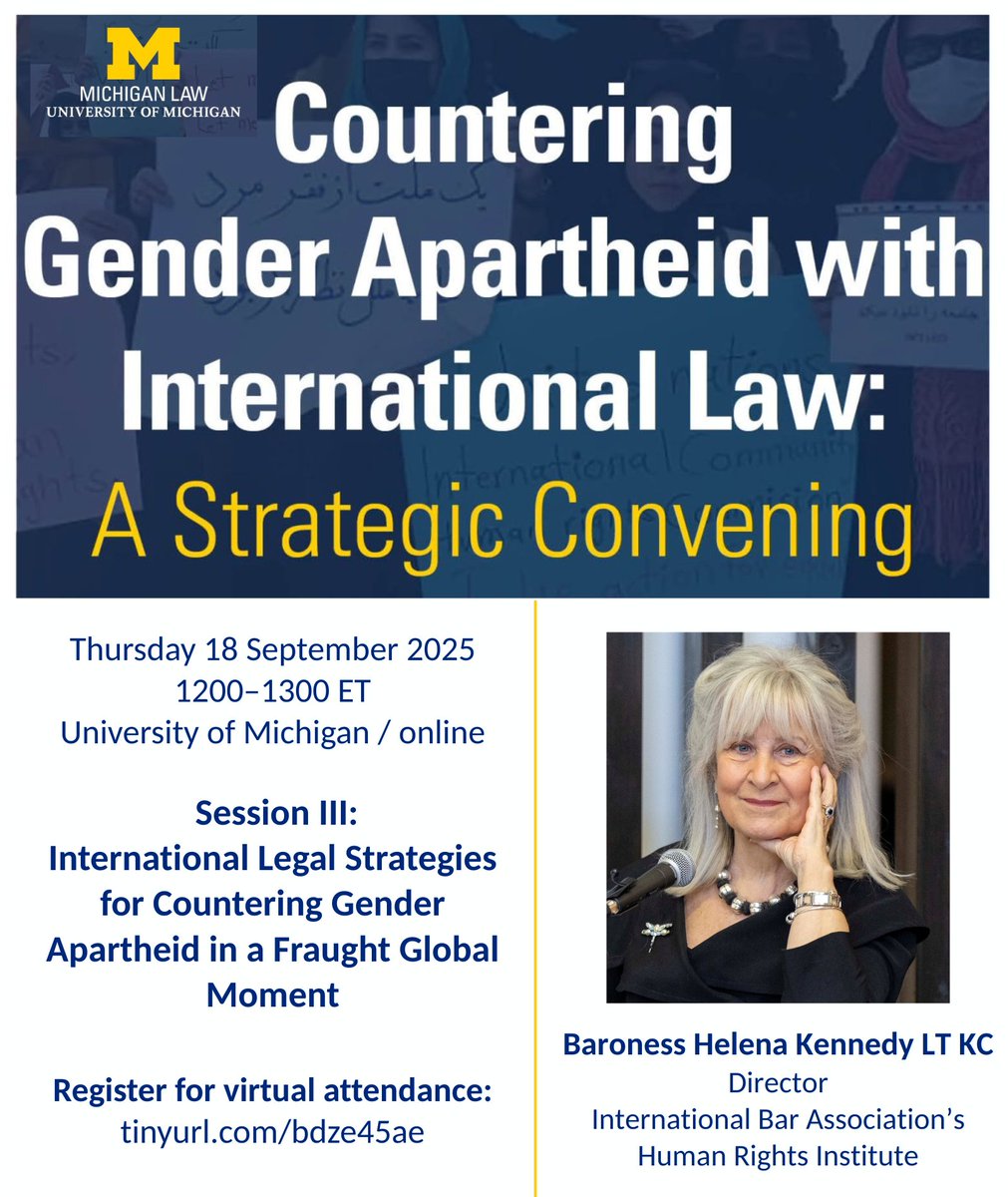 IBA's Human Rights Institute (@ibahri) on Twitter photo On 18 Sep 2025, 1200–1300 ET, join IBAHRI's Baroness Helena Kennedy LT KC for a panel ‘International #Legal Strategies for Countering #GenderApartheid in a Fraught Global Moment’ hosted at <a href="/UMichLaw/">Michigan Law School</a> / online & open to all.
Register for virtual attendance: tinyurl.com/bdze45ae On 18 Sep 2025, 1200–1300 ET, join IBAHRI's Baroness Helena Kennedy LT KC for a panel ‘International #Legal Strategies for Countering #GenderApartheid in a Fraught Global Moment’ hosted at <a href="/UMichLaw/">Michigan Law School</a> / online & open to all.
Register for virtual attendance: tinyurl.com/bdze45ae
