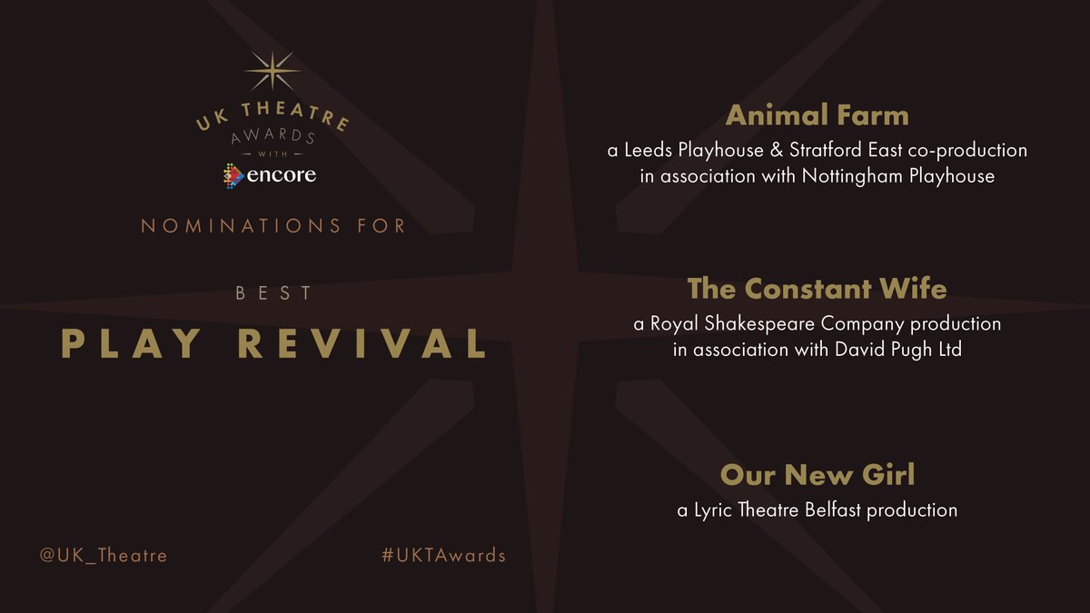 uk_theatre's tweet image. The nominees for Best Play Revival are:

Animal Farm, a Leeds Playhouse &amp;amp; Stratford East co-production in association with Nottingham Playhouse

The Constant Wife, a Royal Shakespeare Company production in association with David Pugh Ltd

Our New Girl, a Lyric Theatre Belfast…