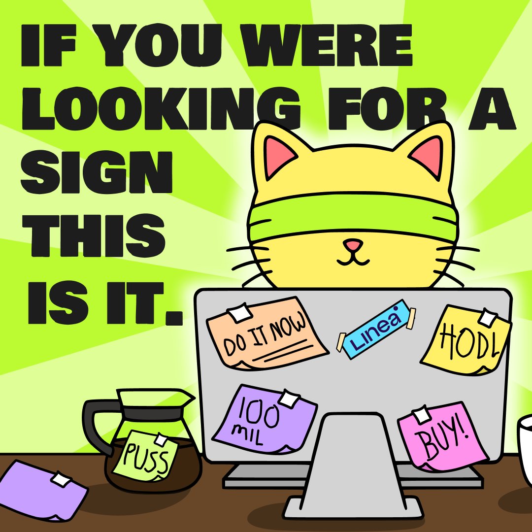 It may be the only time you see $LPUSS 🪙

This is your sign to never fade the $LINEA Cat 😼

RT &amp; reply '🪖' if you're a Linpusher 👇