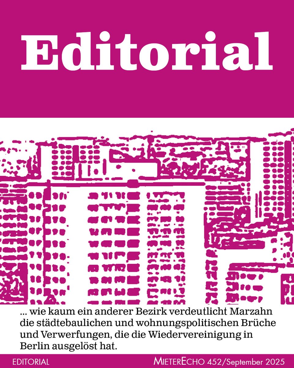 ME 452 Editorial:
… wie kaum ein anderer Bezirk verdeutlicht Marzahn die städtebaulichen und wohnungspolitischen Brüche und Verwerfungen, die die Wiedervereinigung in Berlin ausgelöst hat.

bmgev.de/mieterecho/arc…