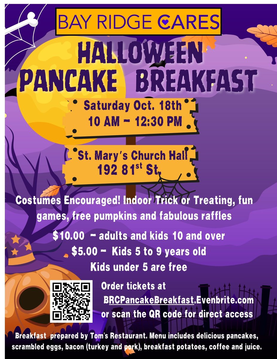 It’s that spooky-sweet time of year… Bay Ridge Cares’ Annual Halloween Pancake Breakfast is back! 
Bring the whole family for a morning of fluffy pancakes, Halloween fun, and community spirit. Costumes encouraged—treats guaranteed! 
BRCPancakeBreakfast.Eventbrite.com.