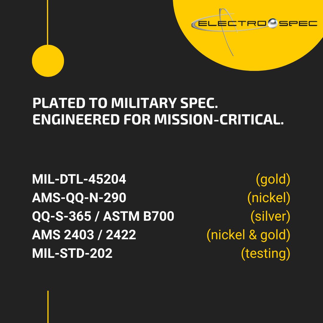 Electro_Spec's tweet photo. We meet key mil-spec standards for high-performance applications:

• MIL-DTL-45204 – Gold
 • AMS-QQ-N-290 – Nickel
 • ASTM B700 – Silver
 • AMS 2403 – Nickel
 • MIL-STD-202 – Testing

Built for aerospace, defense, and more. https://t.co/cR1z2JWFNB