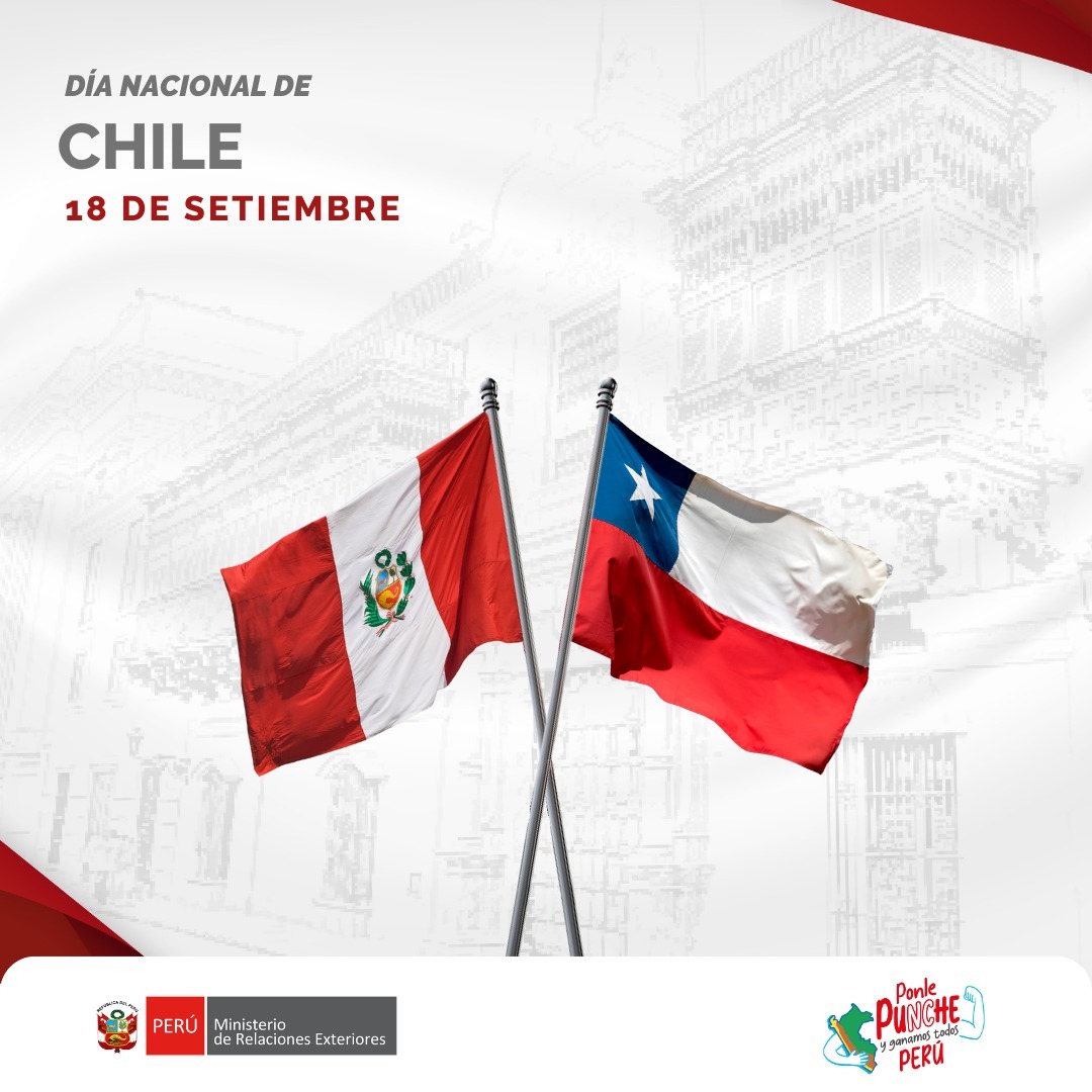 En ocasión del 215° aniversario de la creación de la Primera Junta Nacional de Gobierno, el Perú transmite un afectuoso saludo a Chile en su Día Nacional. Reafirmamos los importantes lazos de amistad, cooperación e integración que unen a nuestros pueblos y que proyectan un futuro