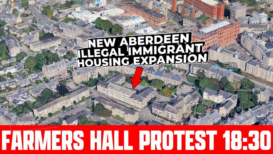 🚨Aberdeen City Council is EXPANDING illegal immigrant housing to STUDENT ACCOMMODATION right now!🚨

They have not consulted a single Aberdonian on this. At 18:30, Farmer's Hall, AB25 1XF, we will be protesting this disgrace! See you there.