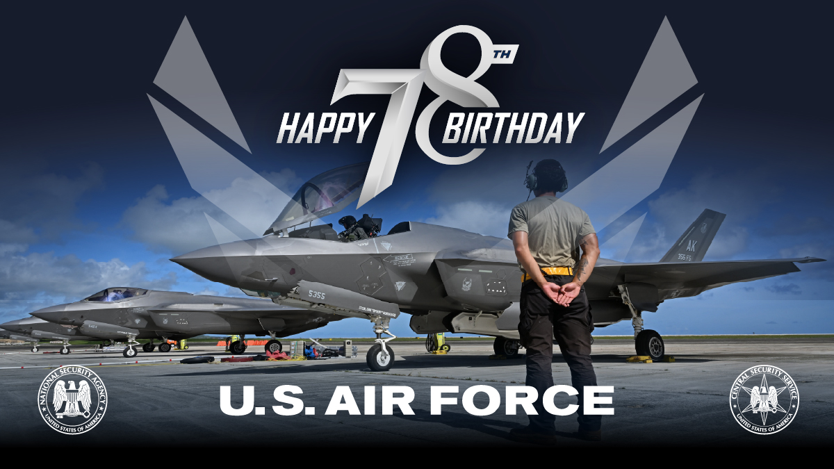NSAGov's tweet image. Today, we #AimHigh by celebrating the @USairforce 78th birthday! Established in 1947, the Air Force has been our guardian of air, space and cyberspace. Salute to all Airmen for their service!