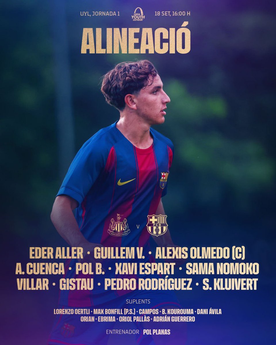 📋 𝐀𝐋𝐈𝐍𝐄𝐀𝐂𝐈𝐎́

⚽️ Newcastle United 🆚 Barça Sub19

#FCBMasia 💙❤️