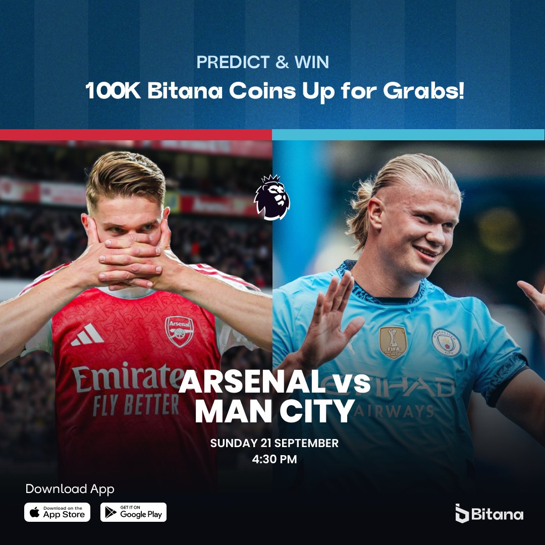 Bitana_official's tweet image. ⚽ Bitana Predict &amp;amp; Win!
Arsenal 🆚 Man City
📅 21 Sept | 🕓 4: 30PM

🔽 How to join:

1️⃣ Comment score before kick-off
2️⃣ Download Bitana App 📱
3️⃣ Follow us here 👍
4️⃣ Winners DM Bitana Tag to collect Coins 💙💳

⏳ Predictions close once ref blow whistle, no carry last!
