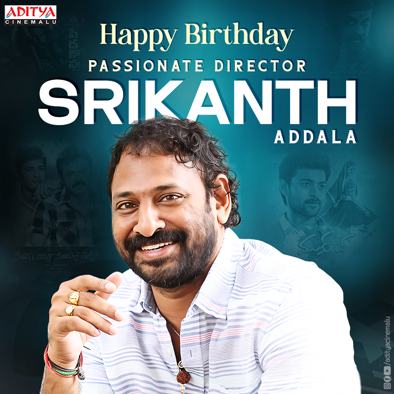 adityacinemalu's tweet image. Join us Wishing  the Passoinate Director Srikanth Addala  a Very Happy Birthday! May you have a Successful year ahead. 
#HappyBirthdaySrikanthAddala #HBDSrikanthAddala #AdityaCinemalu