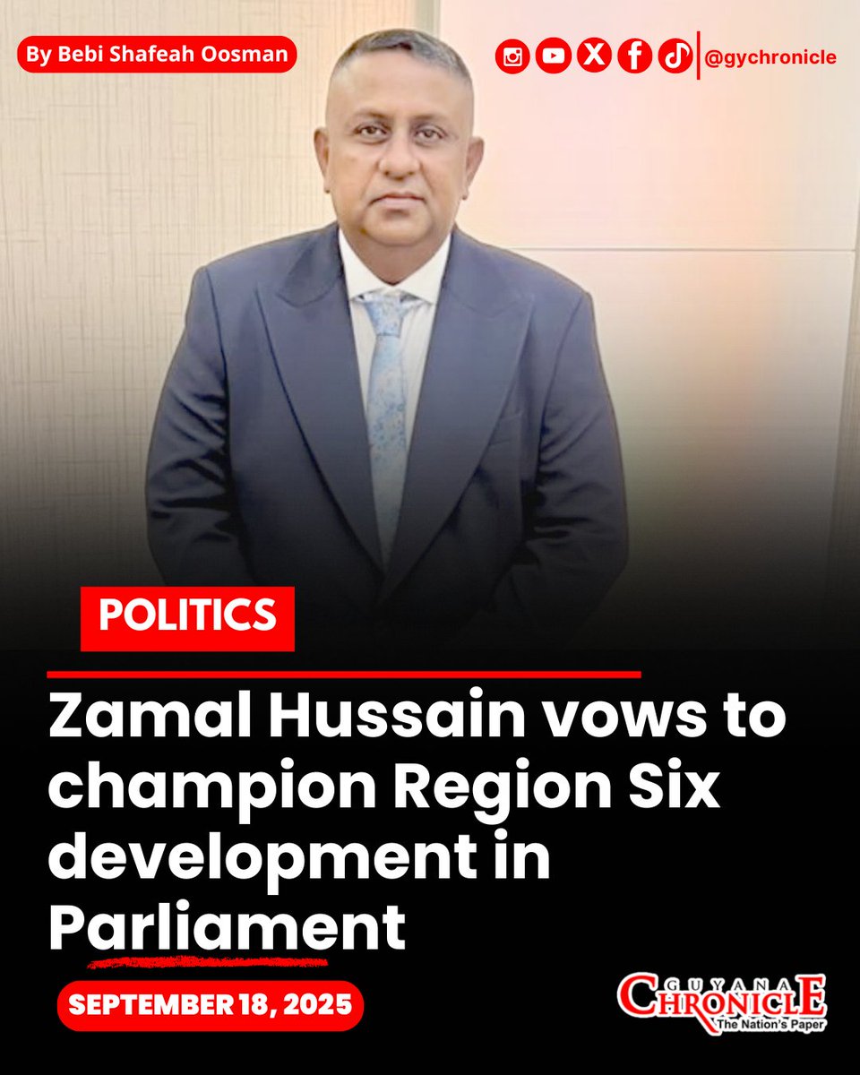 Guyana Chronicle (@gychronicle) on Twitter photo Zamal Hussain, a seasoned community leader and public servant, who has pledged to use his new platform to advocate for greater development in the region.
READ FULL STORY HERE ➡️ guyanachronicle.com/2025/09/18/zam…
#Guyana #News #GuyanaChronicle #Trending #GuyanaNews Zamal Hussain, a seasoned community leader and public servant, who has pledged to use his new platform to advocate for greater development in the region.
READ FULL STORY HERE ➡️ guyanachronicle.com/2025/09/18/zam…
#Guyana #News #GuyanaChronicle #Trending #GuyanaNews