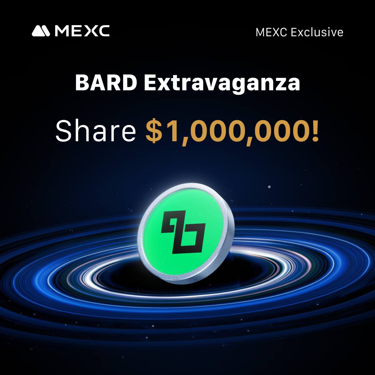 🚀 BARD Extravaganza is LIVE!
💰 $1,000,000 in rewards are waiting for you!
Deposit &amp; Trade to share 50,000 USDT
Stake $BARD to earn up to 400% APR
Trade Futures to win a slice of 50,000 USDT bonus
0 Fees on $BARD spot trades
🗓️ Sep 18 – Oct 18
Start now 👉