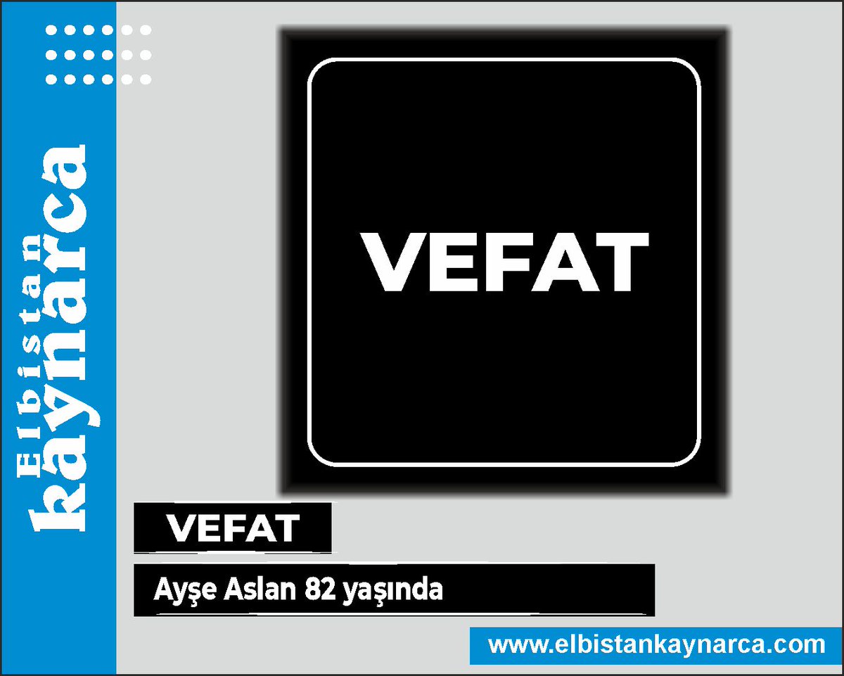 Ayşe Aslan 82 yaşında elbistankaynarca.com/vefat/26313295…