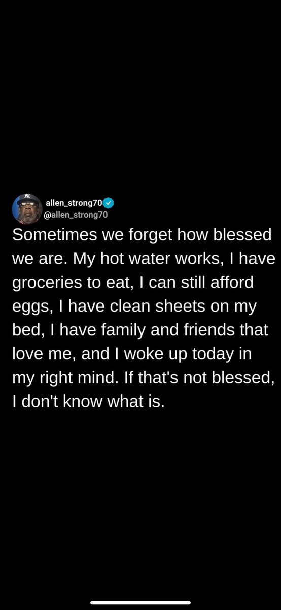 I saw this today and instantly felt the need to share it. Thank you, Mr. Allen Strong, for helping keep things into perspective 🙏🏾