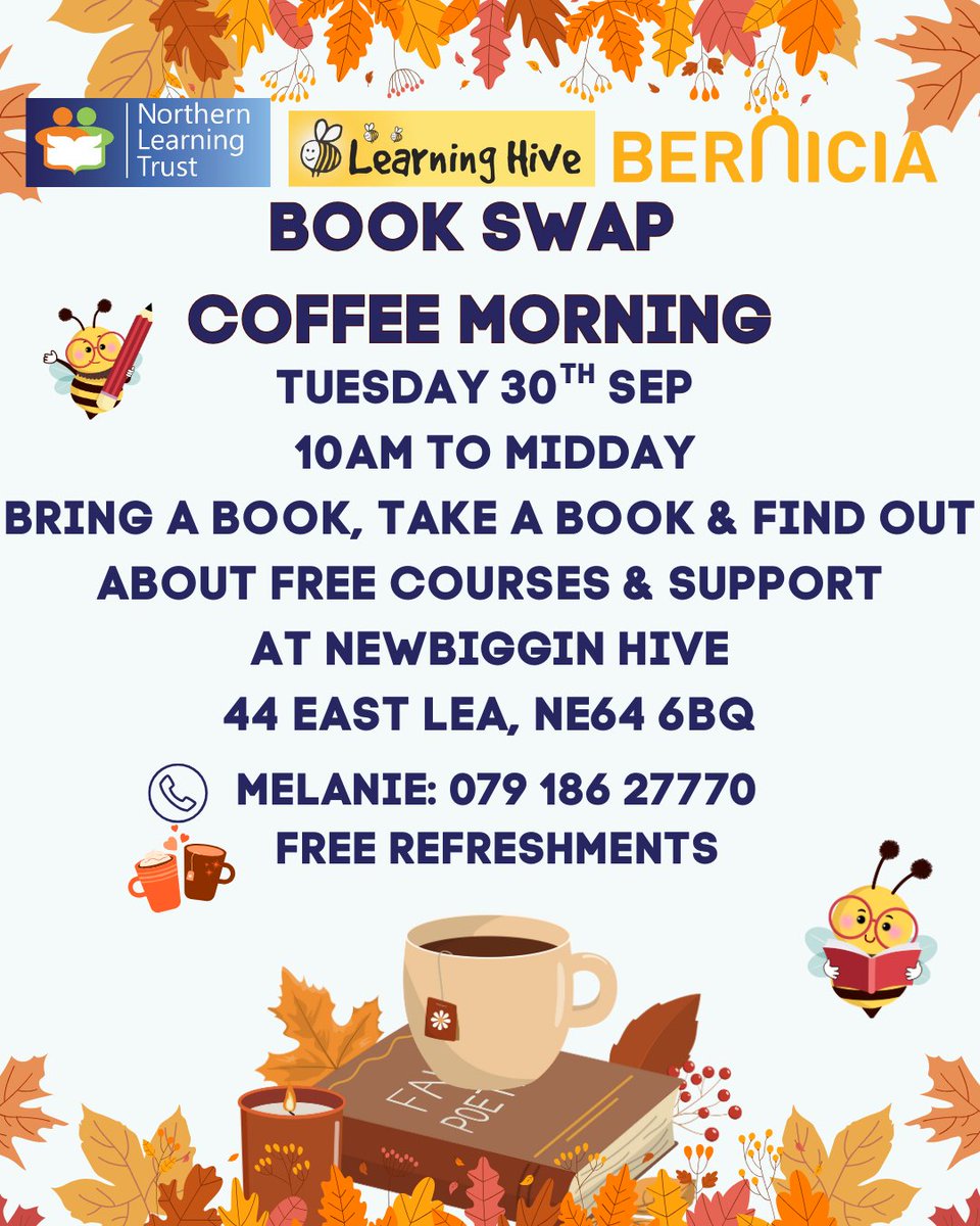 𝗕𝗼𝗼𝗸 𝗦𝘄𝗮𝗽 𝗖𝗼𝗳𝗳𝗲𝗲 𝗠𝗼𝗿𝗻𝗶𝗻𝗴 𝗮𝘁 𝘁𝗵𝗲 𝗛𝗶𝘃𝗲
Discover free courses and support available to you

Dates: Tuesday 30th September 2025
Time: 10am - midday
Location: Newbiggin Learning Hive
Why not pop along for a cuppa and a chat!
#newbigginbythesea #community