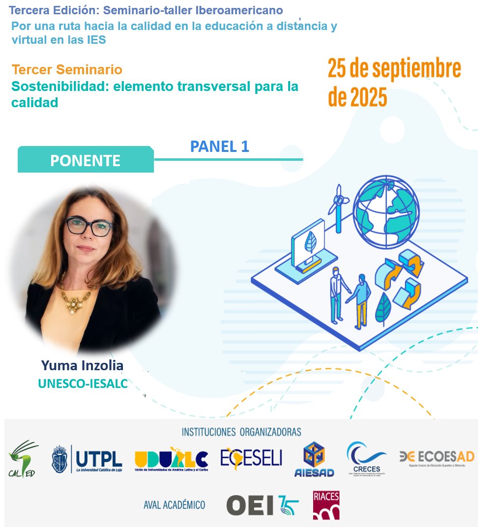 CALED (@caled12) on Twitter photo ⏳ ¡Falta una semana!
¡Tercer Seminario Sostenibilidad: elemento transversal para la calidad!
🔍 En el Panel 1 nos acompañará:
➡️Yuma Inzolia, <a href="/unesco_iesalc/">UNESCO IESALC #EducaciónSuperior #HigherEducation</a>
🗓️ 25 de septiembre de 2025
🕘8:30 AM (🇪🇨)
🖥 Modalidad: Online
💵 Costo: Gratuito
Inscríbete: utpl.zoom.us/webinar/regist… ⏳ ¡Falta una semana!
¡Tercer Seminario Sostenibilidad: elemento transversal para la calidad!
🔍 En el Panel 1 nos acompañará:
➡️Yuma Inzolia, <a href="/unesco_iesalc/">UNESCO IESALC #EducaciónSuperior #HigherEducation</a>
🗓️ 25 de septiembre de 2025
🕘8:30 AM (🇪🇨)
🖥 Modalidad: Online
💵 Costo: Gratuito
Inscríbete: utpl.zoom.us/webinar/regist…