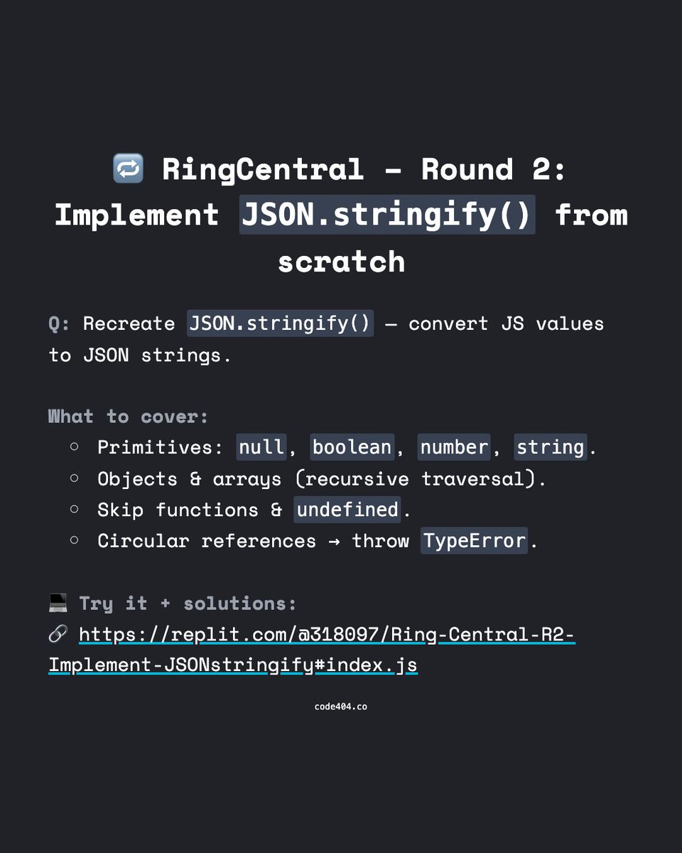 code404_co's tweet image. 🔁 RingCentral – Round 2: Implement JSON.stringify() from scratch

Q: Recreate JSON.stringify() — convert JS values to JSON strings.

💻 Try it + solutions:
🔗 buff.ly/TgbWxcy

#JavaScript #TechInterview #Code404 #WebDev #Frontend