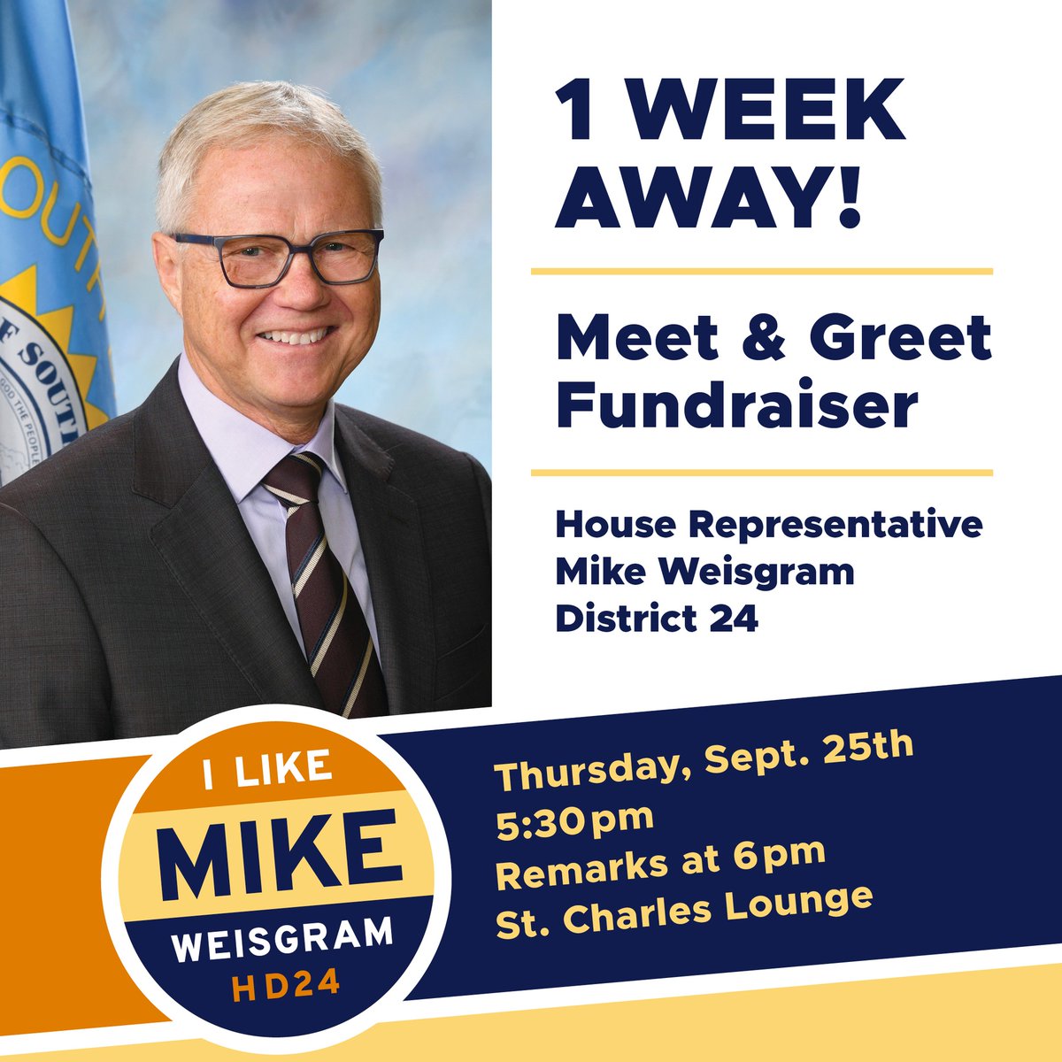 𝗪𝗲’𝗿𝗲 𝗷𝘂𝘀𝘁 𝟭 𝘄𝗲𝗲𝗸 𝗮𝘄𝗮𝘆!

Thursday, September 25, 2025
5:30 PM (Remarks at 6:00 PM)
St. Charles Lounge (207 E Capitol Ave, Pierre)

You can donate directly at mikeweisgram.com.

Paid for by friends of Mike Weisgram.