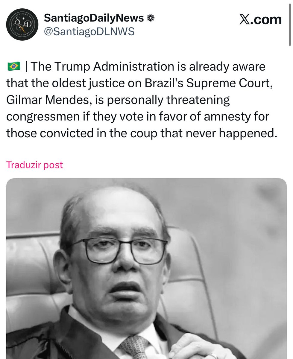 desireerugani's tweet image. Gente vocês viram essa notícia do @SantiagoDLNWS ?

Tradução: 
O governo Trump já sabe que o ministro mais antigo do Supremo Tribunal Federal (STF), Gilmar Mendes, está ameaçando pessoalmente os congressistas caso eles votem a favor da anistia para os condenados pelo golpe que…