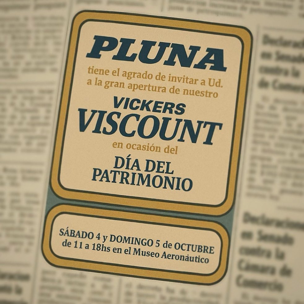 iCon todo gusto los esperamos el próximo 4 y 5 de Octubre para celebrar el Día del Patrimonio en el Museo Aeronáutico!

MEMORIAS de PLUNA abrirá el Vickers Viscount CX-BJA de 11 a 18hs.